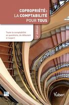 Couverture du livre « Copropriété ; la comptabilité pour tous ; toute la comptabilité en questions , du débutant à l'expert (4e édition) » de  aux éditions Vuibert