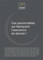 Couverture du livre « Ces personnalités qui fabriquent l'assurance de demain ! » de Jean-Luc Gambey aux éditions Books On Demand