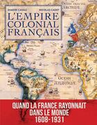 Couverture du livre « L'empire colonial français » de Dimitri Casali et Nicolas Cadet aux éditions Grund