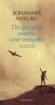 Couverture du livre « Du paradis souffle une tempete » de Anyuru Johannes aux éditions Actes Sud