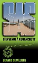 Couverture du livre « SAS t.187 : bienvenue à Nouakchott » de Gerard De Villiers aux éditions Sas