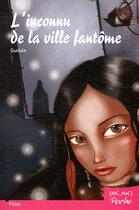 Couverture du livre « L'inconnu de la ville fantome » de Gudule aux éditions Mic Mac Editions