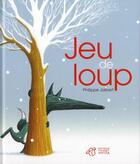 Couverture du livre « Jeu de loup » de Philippe Jalbert aux éditions Thierry Magnier
