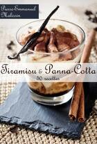 Couverture du livre « Tiramisu et panna-cotta ; 50 recettes » de Pierre-Emmanuel Malissin aux éditions Syllabaire Editions