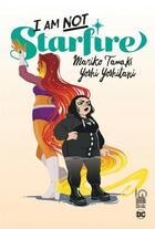Couverture du livre « I am not Starfire » de Mariko Tamaki et Yoshi Yoshitani aux éditions Urban Link