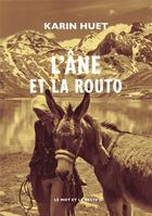Couverture du livre « L'âne et la routo » de Karin Huet aux éditions Le Mot Et Le Reste