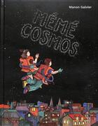 Couverture du livre « Mémé cosmos » de Manon Galvier aux éditions Le Cosmographe