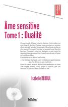 Couverture du livre « AME SENSITIVE TOME 1 : DUALITE : DUALITE » de Reboul Isabelle aux éditions Red'active