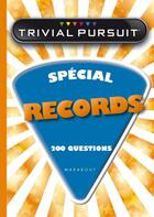 Couverture du livre « Mini Trivial Pursuit ; spécial records » de  aux éditions Marabout