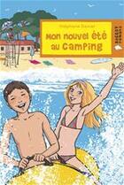 Couverture du livre « Mon nouvel été au camping » de Stephane Daniel aux éditions Rageot Editeur
