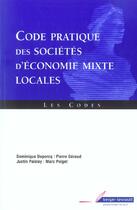 Couverture du livre « Code pratique des societes d'economie mixte locales » de Jean Massot aux éditions Berger-levrault