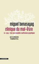 Couverture du livre « Clinique du mal-être » de Miguel Benasayag et Angelique Del Rey aux éditions La Decouverte