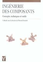 Couverture du livre « Ingenierie des composants ; concepts, techniques et outils » de Mourad Oussalah aux éditions Vuibert