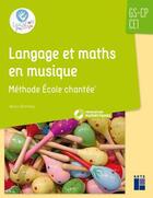 Couverture du livre « Langage et maths en musique - methode l'ecole chantee gs-cp-ce1+ cd rom » de  aux éditions Retz