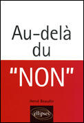 Couverture du livre « Au-dela du non » de Herve Beaudin aux éditions Ellipses