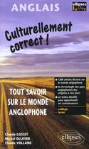 Couverture du livre « Culturellement correct ! tout savoir sur le monde anglophone » de Gosset Vollaire aux éditions Ellipses Marketing