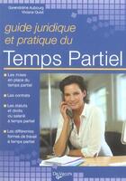 Couverture du livre « Guide juridique et pratique travail a temps partiel » de Gwendoline Aubourg aux éditions De Vecchi