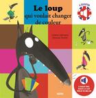 Couverture du livre « Le loup qui voulait changer de couleur » de Orianne Lallemand et Eleonore Thuillier aux éditions Auzou