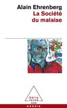 Couverture du livre « La société du malaise » de Alain Ehrenberg aux éditions Odile Jacob
