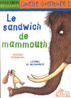Couverture du livre « Le Sandwich De Mammouth » de Michel Piquemal aux éditions Milan