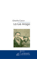 Couverture du livre « La rue Arago » de Caron-G aux éditions Le Manuscrit