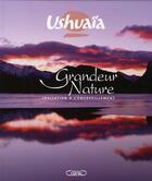 Couverture du livre « Ushuaia grandeur nature - invitation a l'emerveillement » de Nicolas Hulot aux éditions Michel Lafon