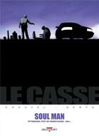 Couverture du livre « Le casse t.3 ; soul man » de David Chauvel et Denys aux éditions Delcourt