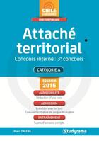 Couverture du livre « Attaché territorial ; concours interne ; 3e concours ; catégorie A (session 2016) » de Marc Dalens aux éditions Studyrama