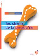 Couverture du livre « Les chiens de la presqu'île » de Ahmed Kalouaz aux éditions Rouergue