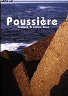 Couverture du livre « Poussière » de Lucien Suel et Josiane Suel aux éditions Publie.net