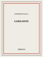 Couverture du livre « Sarrasine » de Honoré De Balzac aux éditions Bibebook