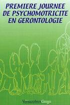 Couverture du livre « Première journée en gérontologie » de Dupont aux éditions Vernazobres Grego