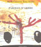 Couverture du livre « Paroles D'Arbre » de Tony Soulie et Michel Luneau aux éditions Climats