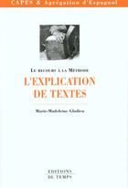 Couverture du livre « L'Explication De Texte » de Marie-Madeleine Gladieu aux éditions Editions Du Temps