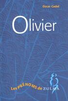 Couverture du livre « Olivier » de Cadet Oscar aux éditions Zulma