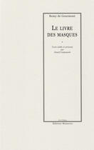 Couverture du livre « Le livre des masques » de Gourmont (De)/Remy aux éditions Manucius