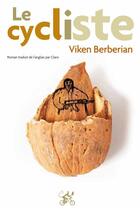 Couverture du livre « Le cycliste » de Viken Berberian aux éditions Au Diable Vauvert