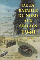 Couverture du livre « De la bataille du nord aux stalags » de Marceau Lantenois aux éditions Ysec