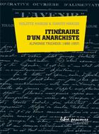 Couverture du livre « Itinéraire d'un anarchiste ; Alphonse Tricheux (1880-1957) » de Violette Marcos et Juanito Marcos aux éditions Loubatieres