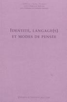 Couverture du livre « Identite, langages et modes de pensee » de  aux éditions Pu De Saint Etienne