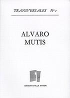 Couverture du livre « Alvaro Mutis » de Michele Lefort aux éditions Folle Avoine