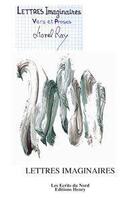 Couverture du livre « Lettres imaginaires ; vers et proses » de Lionel Ray aux éditions Editions Henry