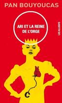 Couverture du livre « Ari et la reine de l'orge » de Pan Bouyoucas aux éditions Les Allusifs