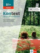 Couverture du livre « Kontext : allemand ; B1+ express ; livre + cahier de l'élève » de  aux éditions La Maison Des Langues