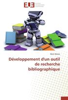 Couverture du livre « Developpement d'un outil de recherche bibliographique » de Moine-R aux éditions Editions Universitaires Europeennes