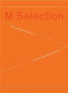 Couverture du livre « M selection » de Justine Moeckli (Ed. aux éditions Scheidegger