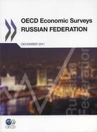 Couverture du livre « OECD economic surveys : Russian Federation 2011 » de Ocde aux éditions Ocde