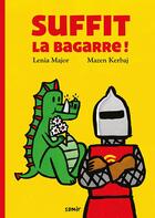 Couverture du livre « Suffit la bagarre ! » de Lenia Major et Mazin Kirbag aux éditions Samir