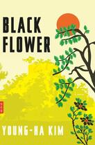 Couverture du livre « Black Flower » de Young-Ha Kim aux éditions Houghton Mifflin Harcourt