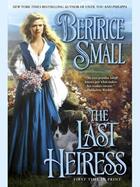 Couverture du livre « The Last Heiress » de Bertrice Small aux éditions Penguin Group Us